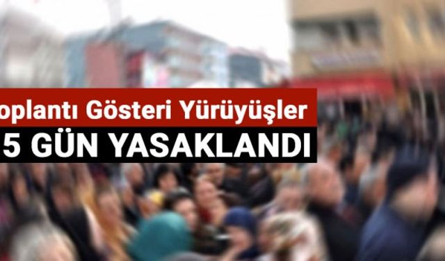 Bitlis'te il sınırları içinde 15 gün süreyle toplantı, gösteri ve yürüyüşler yasaklandı