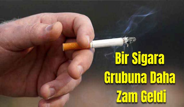 Bir Sigara Grubuna Daha  Zam Geldi