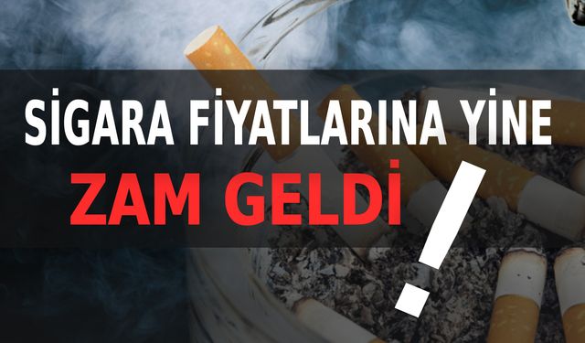 Sigara Fiyatlarına Bir Zam Daha: İşte Detaylar