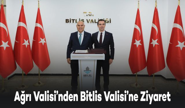 Ağrı Valisi’nden Bitlis Valisi’ne Hayırlı Olsun Ziyareti