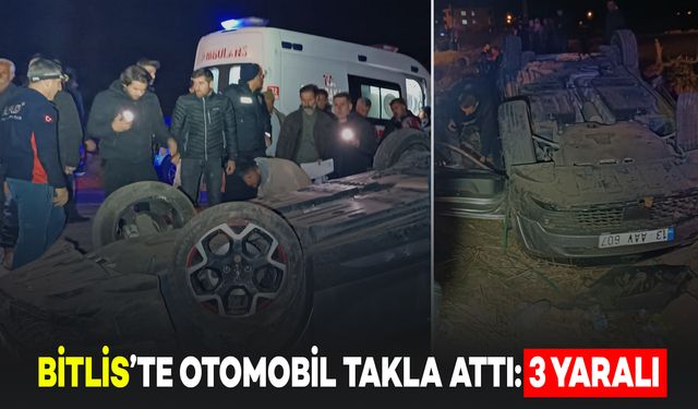 Bitlis'te Otomobil Bariyerlere Çarparak Takla Attı: 3 Yaralı