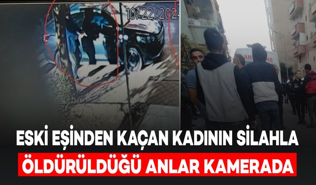 Eski Eşinden Kaçan Kadının Öldürüldüğü Anlar Kameraya Yansıdı