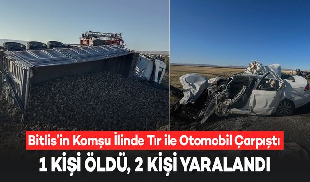 Otomobil ile Tır Çarpıştı: 1 Kişi Öldü, 2 Yaralı