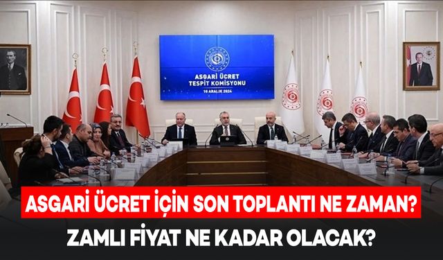 Asgari Ücret İçin Son Toplantı Ne Zaman? Ne Kadar Olacak?