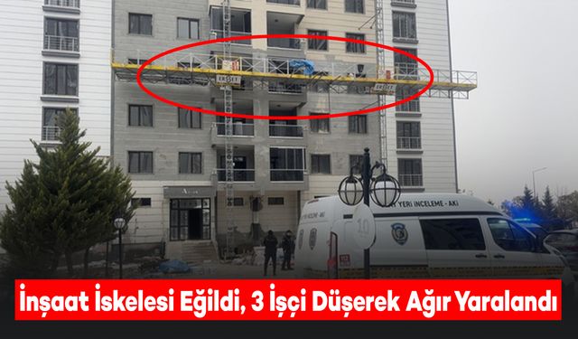 İskele Eğildi, 3 İşçi Düşerek Ağır Yaralandı