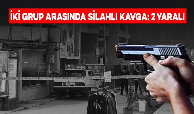 İki Grup Arasında Çıkan Silahlı Kavgada 2 Genç Yaralandı