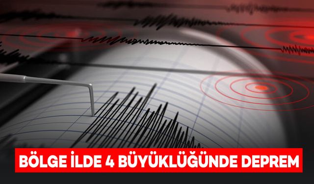 Bölge İlde 4 Büyüklüğünde Sarsıcı Deprem