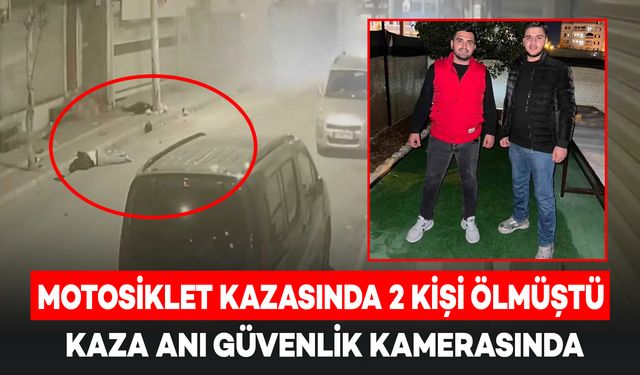 Motosiklet Kazasında 2 Kişi Hayatını Kaybetmişti: O Anlar Kamerada