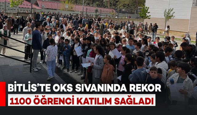 Bitlis'te OKS Sınavına Rekor Katılım, 1100 Öğrenci Başvurdu
