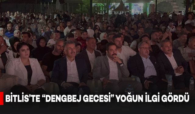 Bitlis'te "Dengbej Gecesi" Yoğun İlgi Gördü