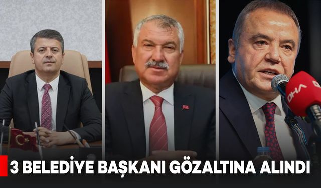 Belediye Başkanlarına Operasyon: Tutdere, Karalar ve Böcek Gözaltına Alındı
