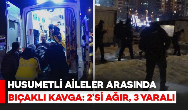 Husumetli İki Aile Arasında Bıçaklı Kavga: 2'si Ağır, 3 Kişi Yaralandı