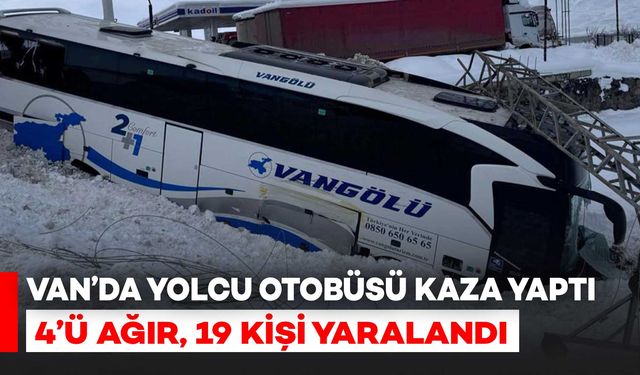 Van’da yolcu otobüsü ile kar küreme aracı çarpıştı: 4’ü ağır 19 yaralı