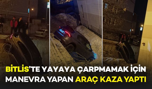 Bitlis’te Yayaya Çarpmamak İçin Manevra Yapan Araç Okul Bahçesine Düştü