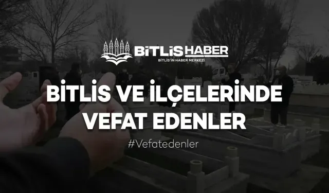 Bitlisli Hemşehrimiz İkram Albayrak Vefat Etmiştir