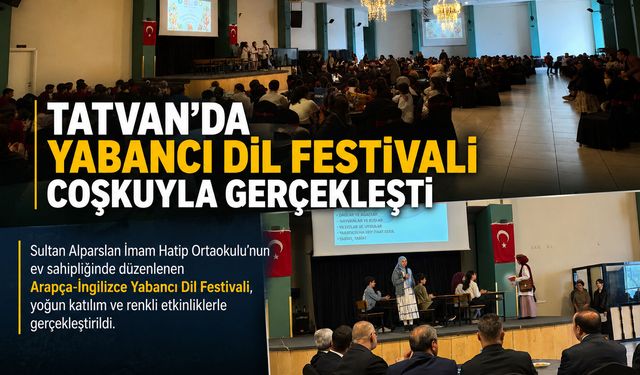 Tatvan’da Yabancı Dil Festivali Coşkuyla Gerçekleşti