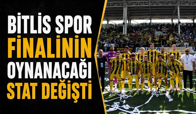 Bitlis Spor Finalinin Oynanacağı Stat Değişti
