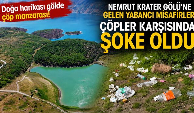 Doğa Harikası Nemrut Krater Gölü’ne Gelen Yabancı Misafirler Çöpler Karşısında Şoke Oldu