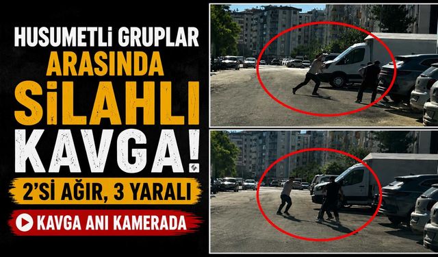 Husumetli Gruplar Arasında Silahlı Kavga! 2'si Ağır, 3 Yaralı: Kavga Anı Kamerada