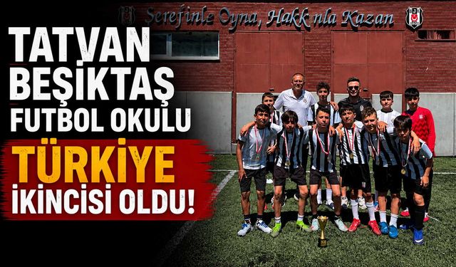 Tatvan Beşiktaş Futbol Okulu Türkiye İkincisi Oldu