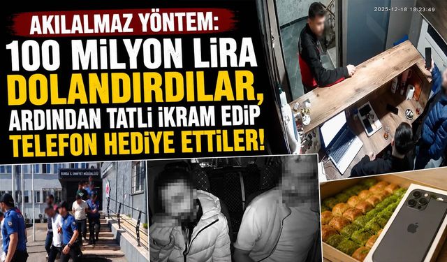 100 Milyon Lira Dolandırdılar, Ardından Tatlı İkram Edip Telefon Hediye Ettiler