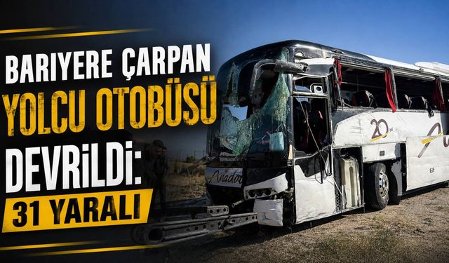 Bariyere Çarpan Yolcu Otobüsü Devrildi: 31 Yaralı