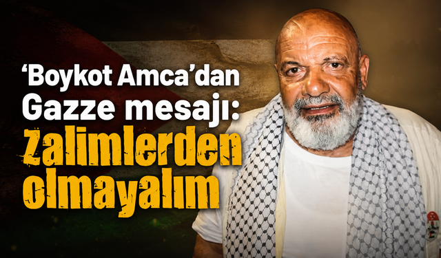 Diyarbakır'da 'Boykot Amca'dan Gazze mesajı: Sessiz kalmayın