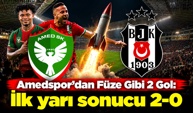 Amedspor'dan Beşiktaş'a Füze Gibi Goller: İlk Yarı Sonucu 2-0