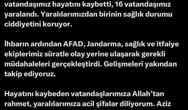 Bakan Çiftçi: 7 vatandaşımız hayatını kaybetti, 16 vatandaşımız yaralandı