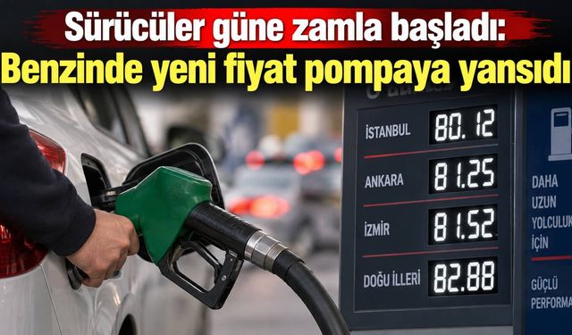 Sürücüler güne zamla başladı: Benzinde yeni fiyat pompaya yansıdı