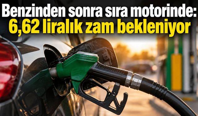 Benzinden sonra sıra motorinde: 6,62 liralık zam bekleniyor