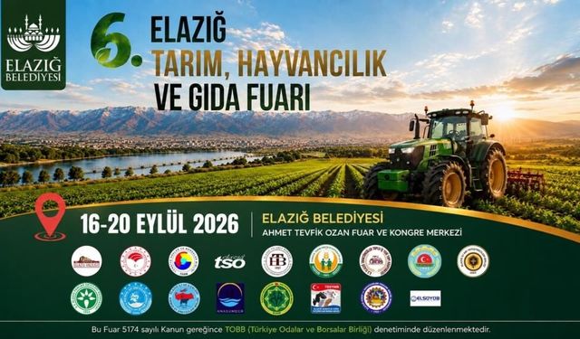 Tarım ve hayvancılık sektörü Elazığ'da buluşacak