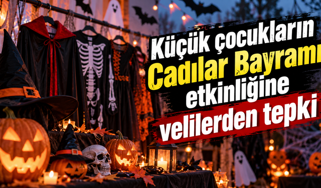 Küçük çocukların Cadılar Bayramı etkinliğine velilerden tepki