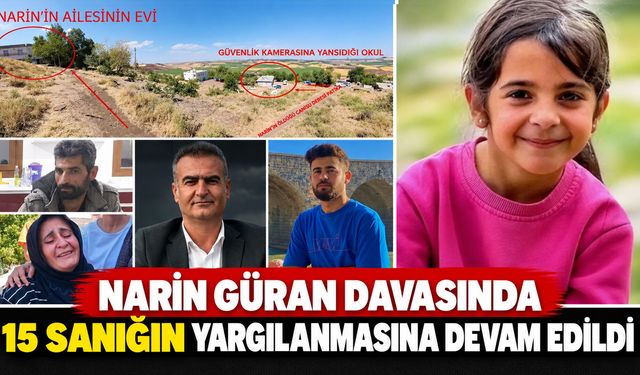 Narin Güran davasında 15 sanığın yargılanmasına devam edildi