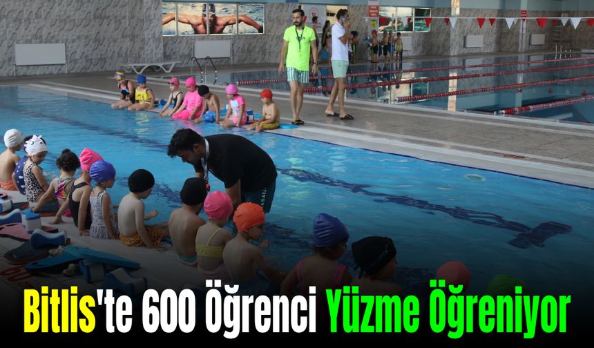Bitlis'te Yaz Spor Okullarıyla 600 Öğrenci Yüzme Öğreniyor