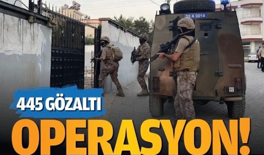 Zehir Tacirlere Operasyon: 445 gözaltı