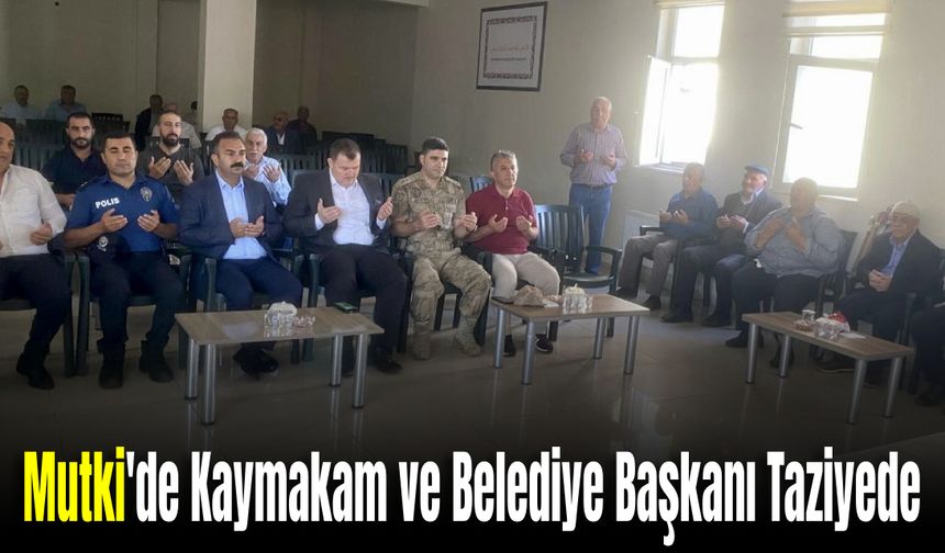 Bitlis Mutki'de Kaymakam ve Belediye Başkanı Taziyede