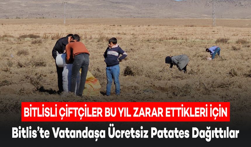 Bitlis'te Çiftçiden Vatandaşa Ücretsiz Patates Dağıtımı