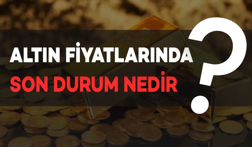Altın fiyatları sakin seyrini sürdürüyor