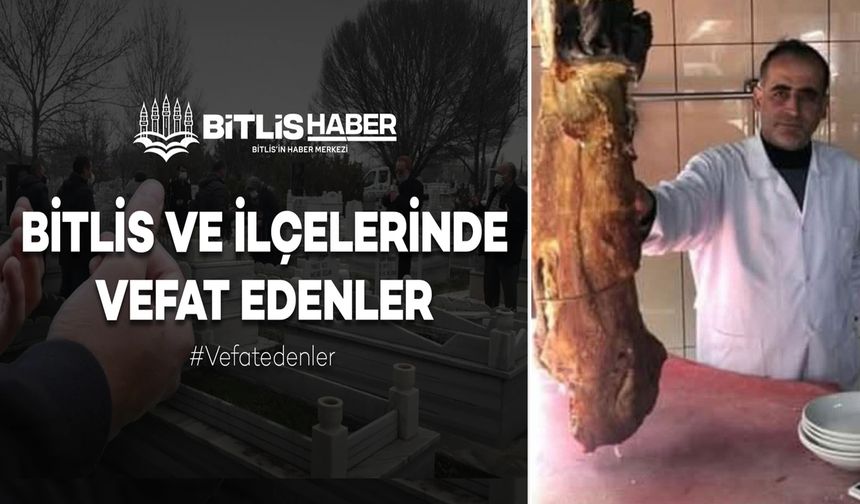 Bitlis’in Sevilen İsmi Nesim Ekin Vefat Etti