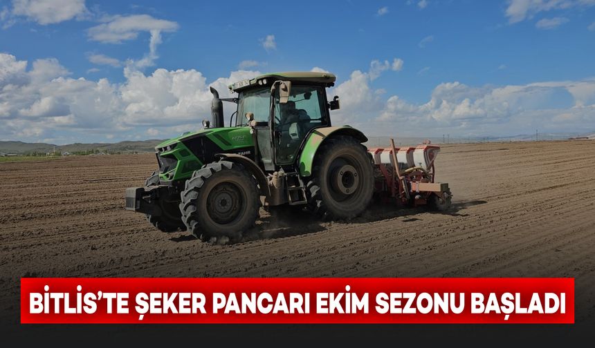 Bitlis'te Şeker Pancarı Ekim Sezonu Başladı