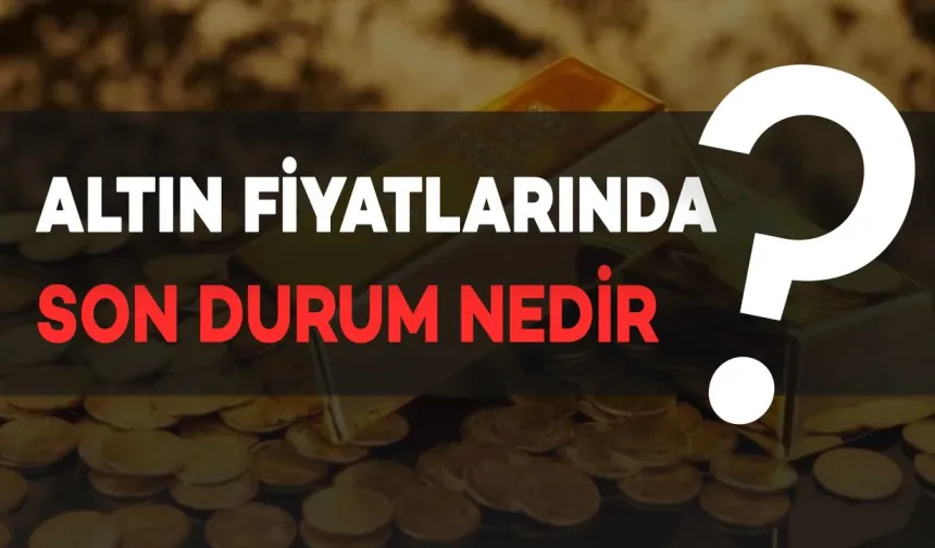 Altın Fiyatları 26 Temmuz 2025: Gram ve Çeyrek Altın Kaç TL Oldu?