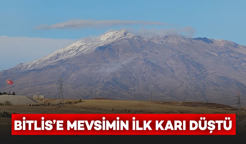 Bitlis'e Mevsimin İlk Karı Düştü