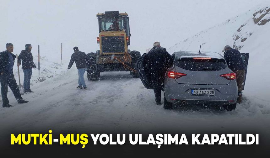 Mutki-Muş Karayolu Kar ve Tipi Nedeniyle Ulaşıma Kapatıldı