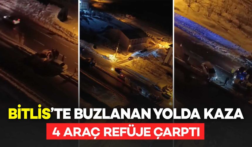 Bitlis’te Buzlanan Yolda Kaza: 4 Araç Refüje Çarptı