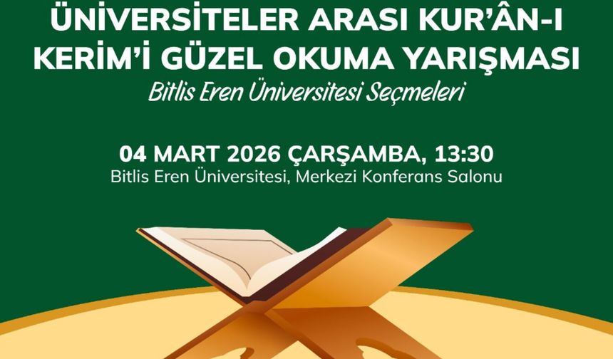BEÜ’de Ödüllü Kur’ân-ı Kerim’i Güzel Okuma Yarışması Seçmeleri Düzenlenecek