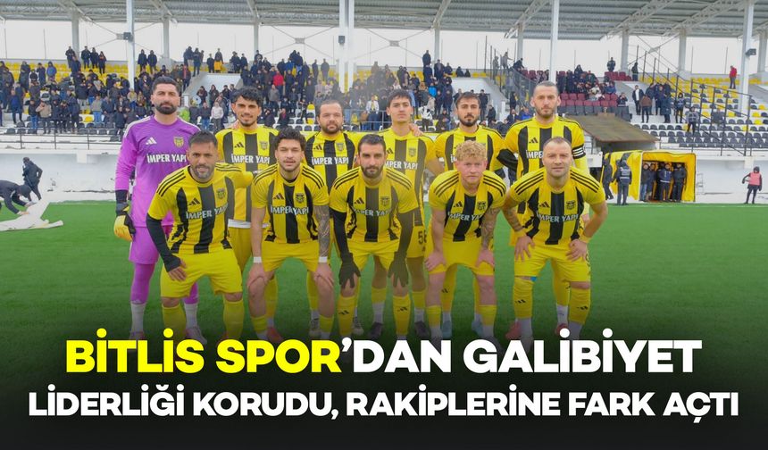 Bitlis Spor, Kendi Evinde Galibiyet: Liderliğini Sürdürerek Rakiplerine Fark Açtı
