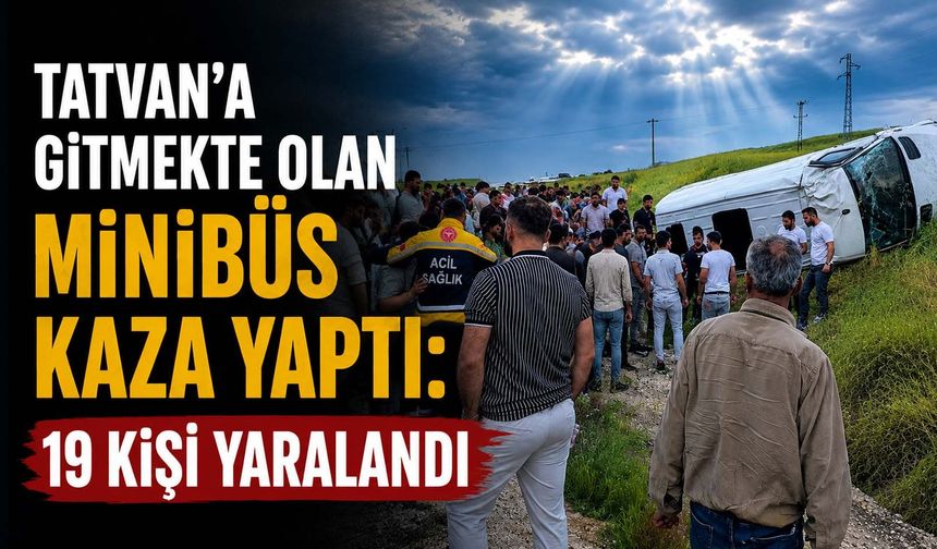 Tatvan'a Gitmekte Olan Minibüs Kaza Yaptı: 19 Kişi Yaralandı