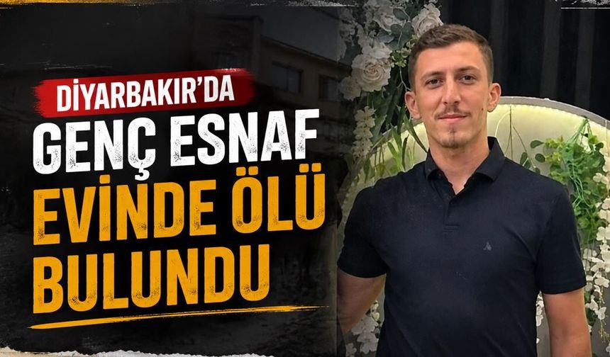 Trajik son: Genç esnaf evinde ölü bulundu
