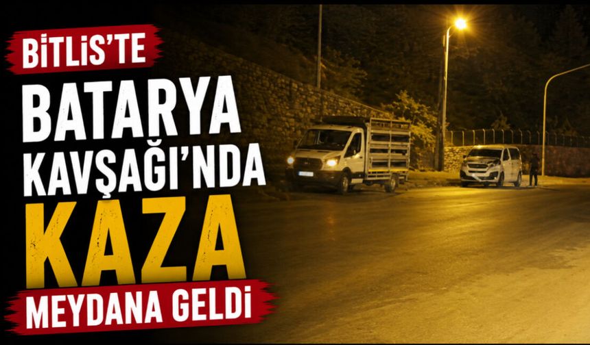 Bitlis'te Batarya Kavşağı'nda Kaza Meydana Geldi